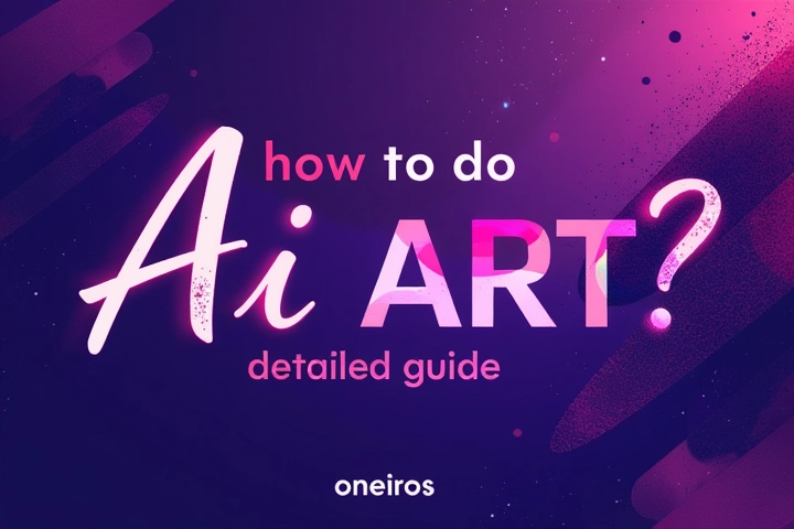 How to Do AI Art? (Detailed Guide)